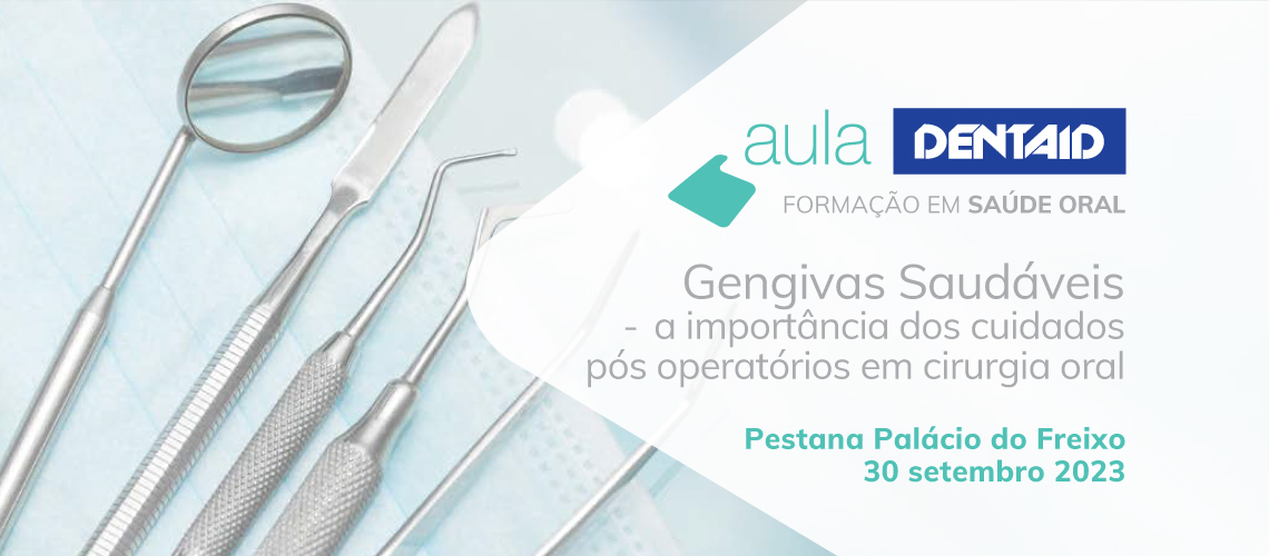 Aula Dentaid - Gengivas Saudáveis: a importância dos cuidados pós-operatórios em cirurgia oral